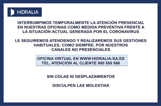 Ir a la noticia Hidralia cierra temporalmente el servicio presencial de las oficinas de Atención al Cliente